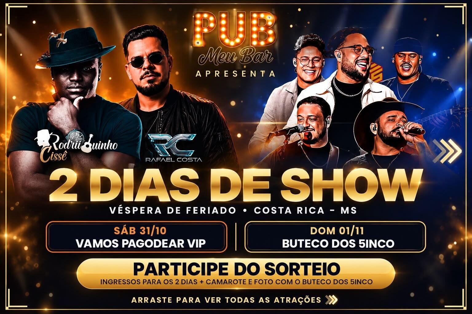 Imagem de compartilhamento para o artigo Quer ganhar ingressos, camarote e foto com artistas no PUB Meu Bar em Costa Rica? Veja como participar da MS Todo dia