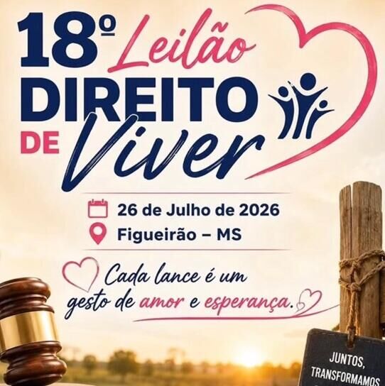 Ilustração da notícia 18º Leilão Direito de Viver terá cartelas a R$ 40 e arrecadação para o Hospital de Amor em Figueirão da MS Todo dia