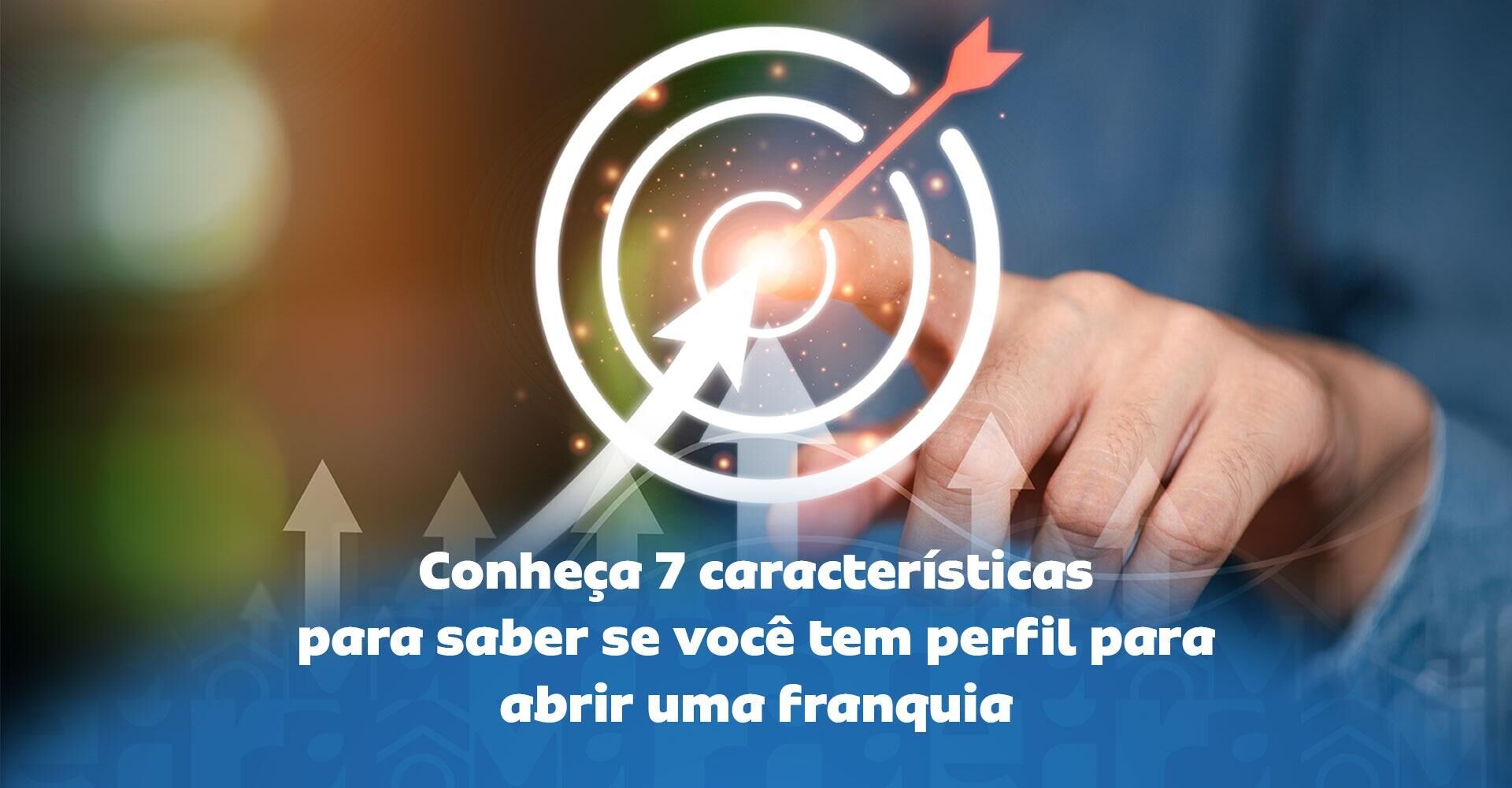 Imagem ilustrativa para o artigo Perfil do franqueado: 7 características de quem tem sucesso em uma franquia da Maria Brasileira