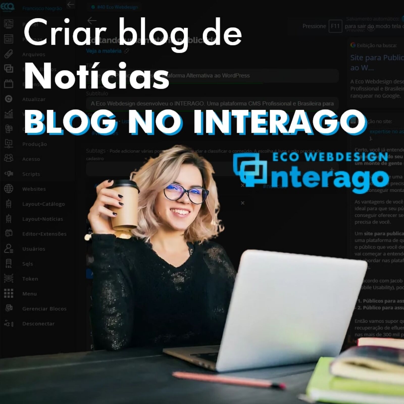 Imagem de capa do artigo Plataforma para Criar Blog de Notícias em 10 minutos - Interago