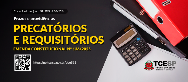 Imagem da notícia TCESP comunica prazos e providências decorrentes da Emenda Constitucional sobre o regime de precatórios