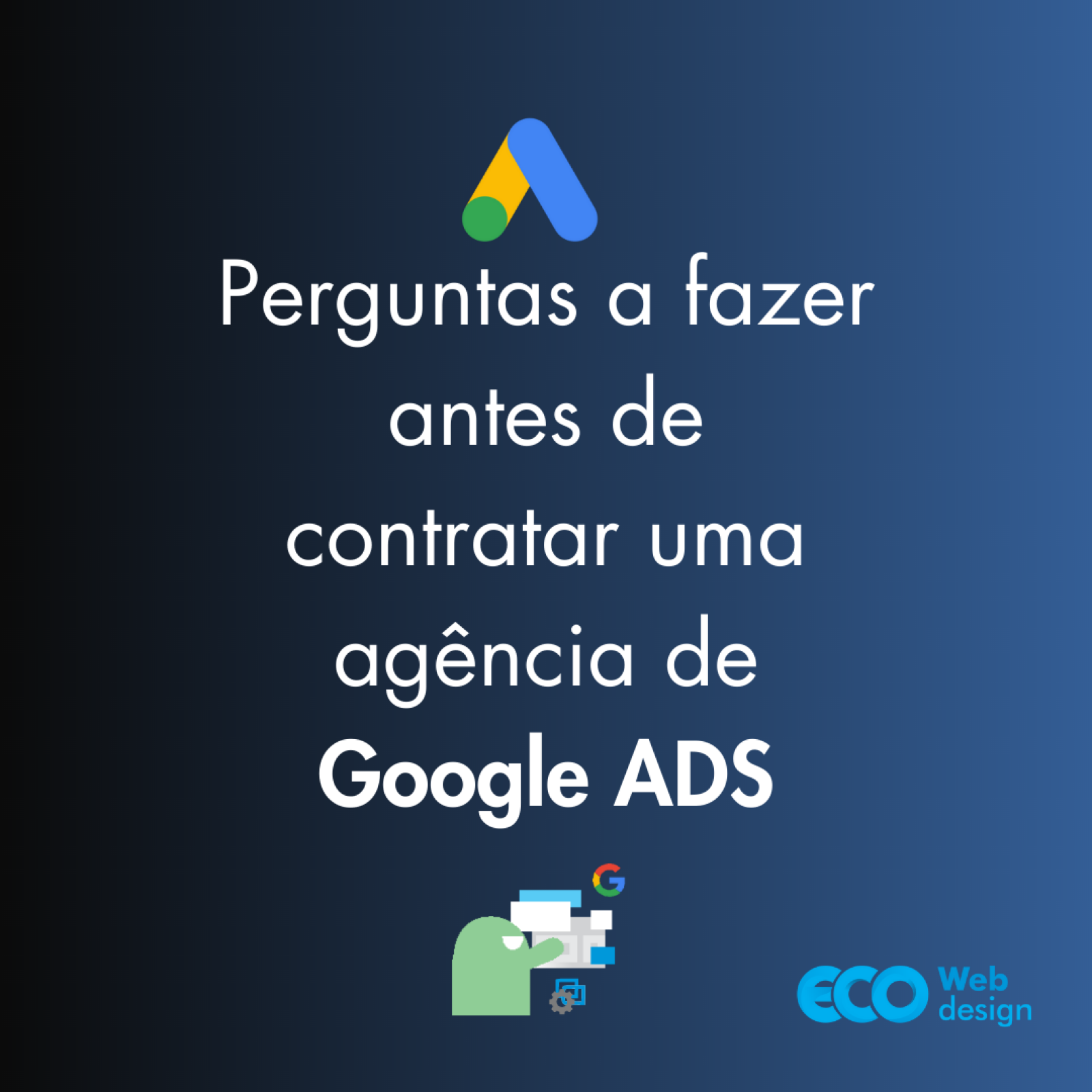 Imagem de capa do artigo Perguntas a fazer antes de contratar uma agência de Google Ads