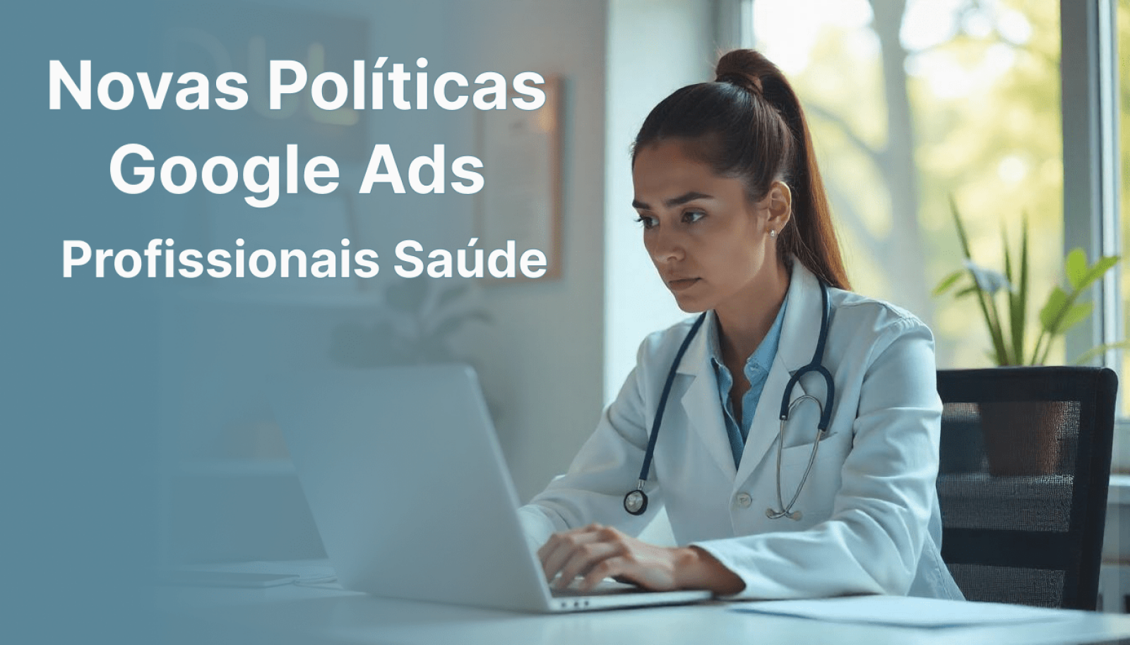 Imagem de capa do artigo Profissionais de Saúde: Navegue nas Novas Políticas do Google Ads