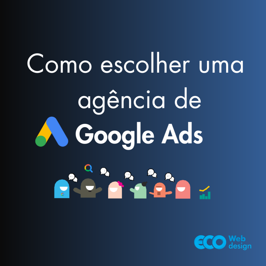 Como escolher uma agencia Google ADS
