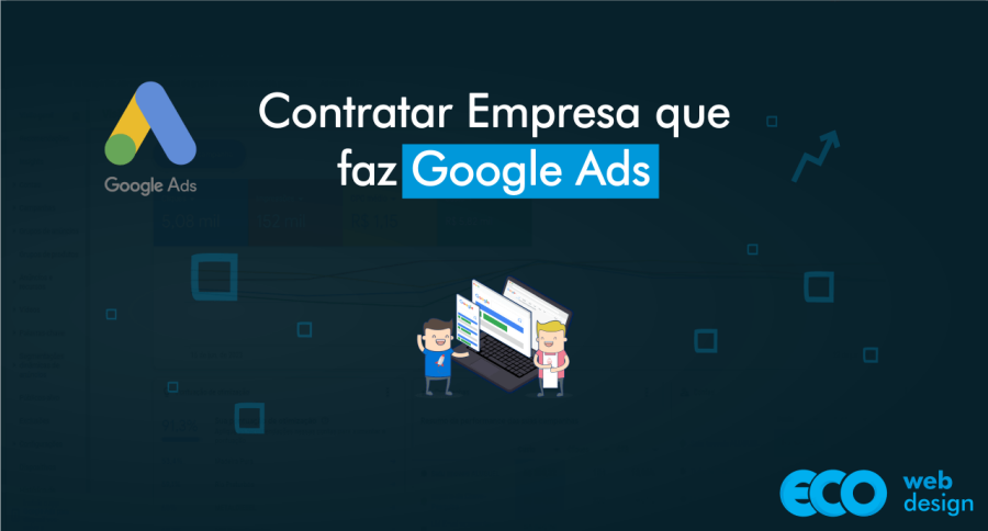 Contratar Empresa que Faz Google Ads