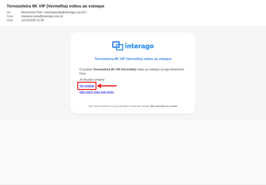 E-mail Tornozeleira 8K VIP (Vermelha) voltou ao estoque, com o link Ver produto destacado e o link Não quero mais este aviso