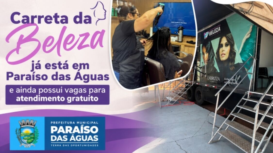 Imagem ilustrativa da matéria Carreta da Beleza leva serviços gratuitos e reforça ações do Agosto Lilás em Paraíso das Águas
