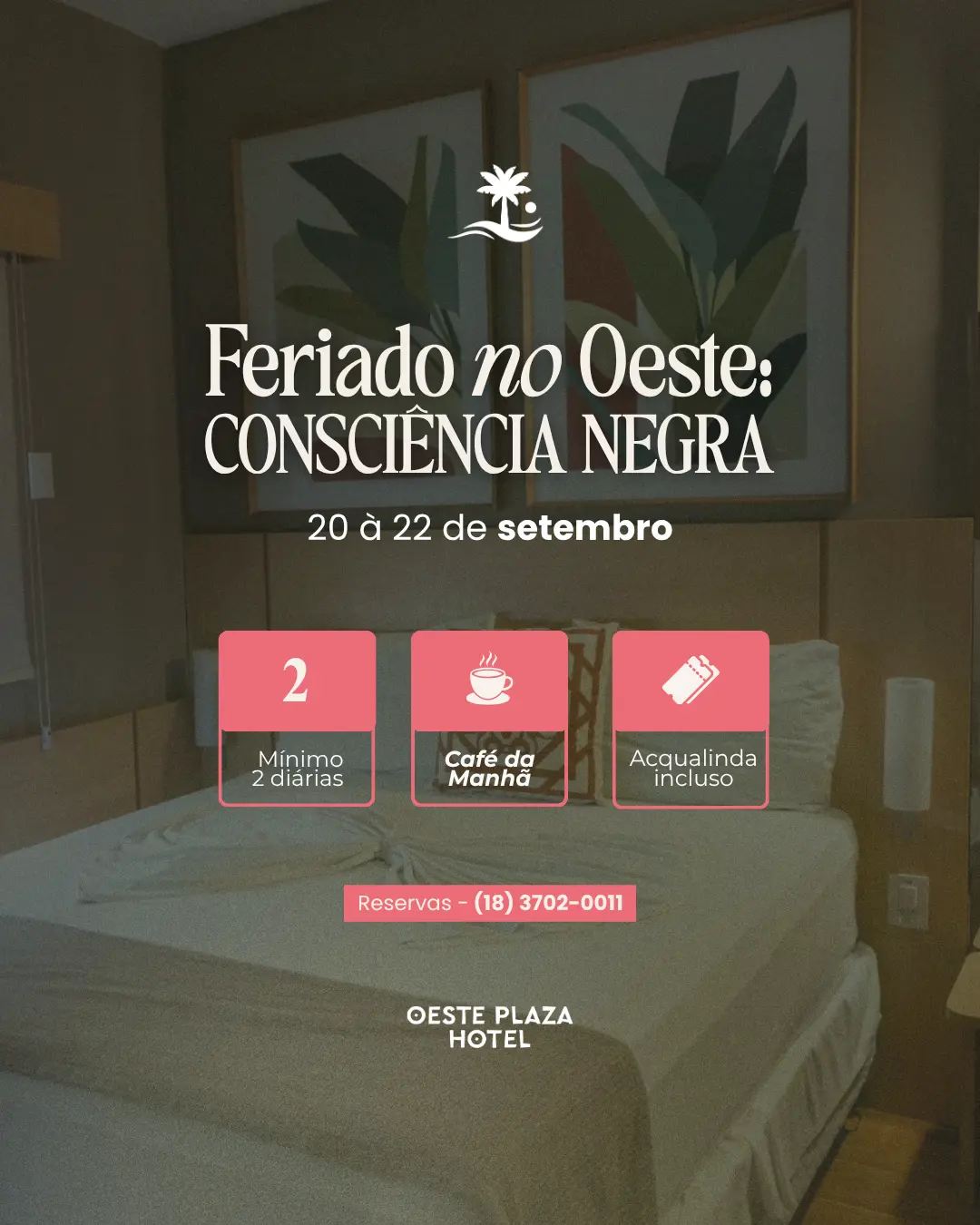 Pacote Dia das Mães - Oeste Plaza Hotel