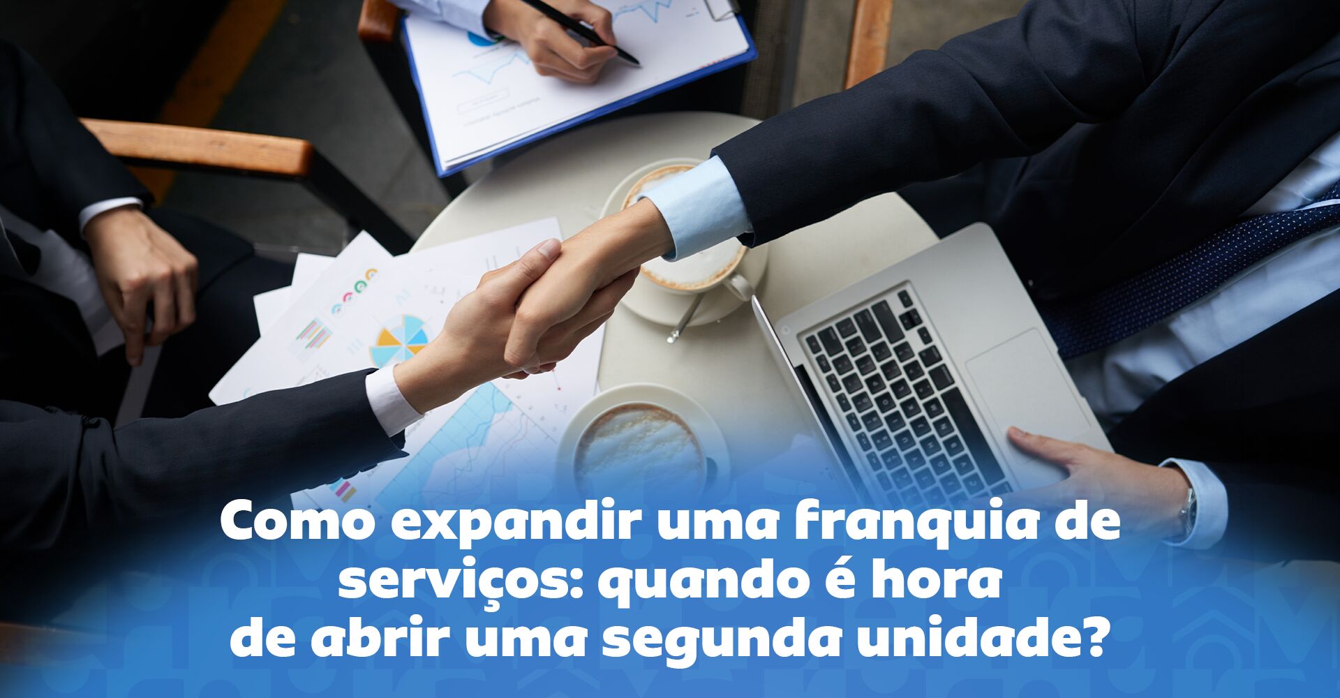 Imagem ilustrativa para o artigo Como expandir uma franquia de serviços: quando é hora de abrir uma segunda unidade? da Maria Brasileira