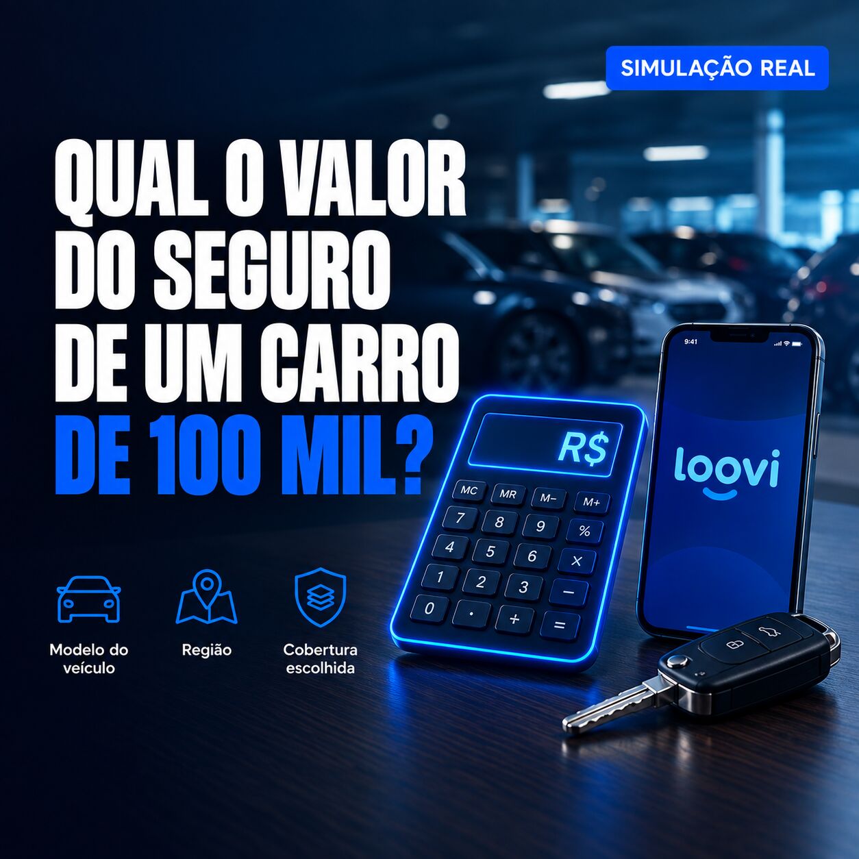 Imagem ilustrativa para o artigo Qual o Valor do Seguro de um Carro de 100 Mil Reais na Loovi?