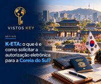 Imagem principal do artigo K-ETA: o que é e como solicitar a autorização eletrônica para a Coreia do Sul?