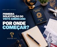 Imagem principal do artigo Primeira solicitação do visto americano: por onde começar?