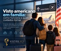 Imagem principal do artigo Visto americano em família: como funciona e quais cuidados tomar